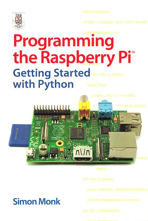 Programming The Raspberry Pi Getting Started With Python