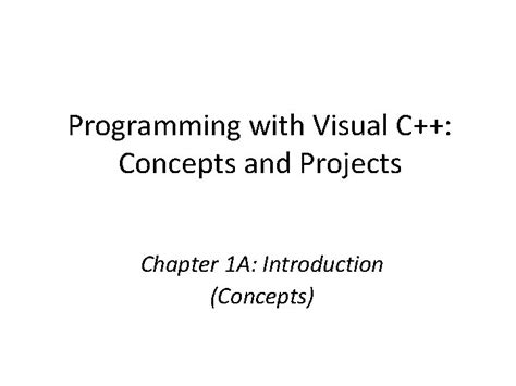 Programming With Visual C Concepts And Projects Introduction To Programming