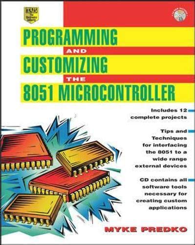 Read Online Programming And Customizing The 8051 Microcontroller Pdf 