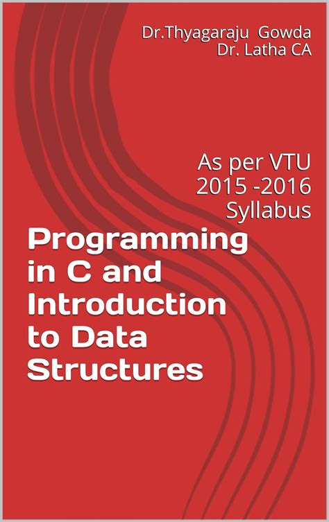 Full Download Programming In C And Introduction To Data Structures As Per Vtu Syllabus Of 2015 To 2016 Scheme For First Year Be All Branches 