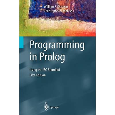 Full Download Programming In Prolog Using The Iso Standard 