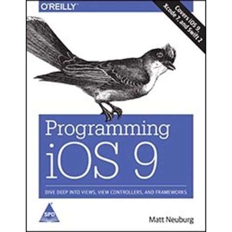 Full Download Programming Ios 9 Dive Deep Into Views View Controllers And Frameworks 
