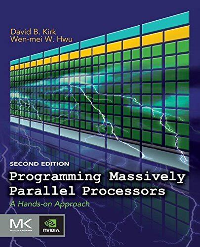 Read Programming Massively Parallel Processors A Hands On Approach 2Nd Edition 