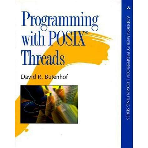 Full Download Programming With Posix Threads Addison Wesley Professional Computing Series 