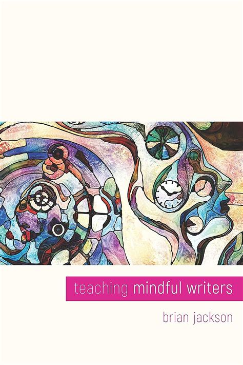 Project Muse Teaching Mindful Writers Mindful Writing 5e - Mindful Writing 5e
