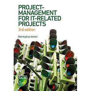 Read Online Project Management For It Related Projects 