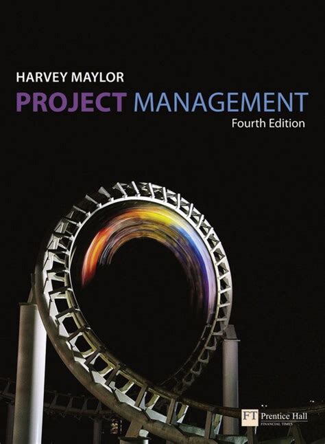Read Online Project Management Harvey Maylor 4Th Edition Pdf Download Torrent 