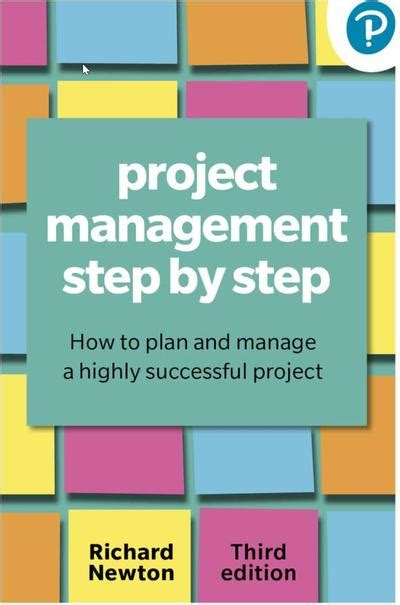 Download Project Management Step By Step How To Plan And Manage A Highly Successful Project 