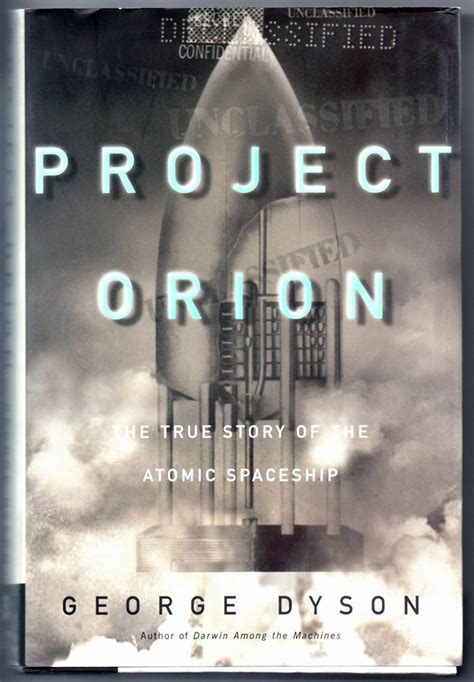 Download Project Orion The True Story Of The Atomic Spaceship 