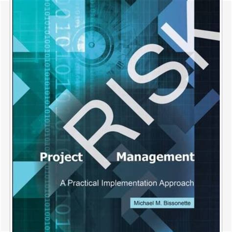 Read Online Project Risk Management A Practical Implementation 