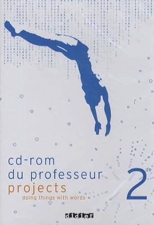 Projects 2de Ed 2007 Cd Classe