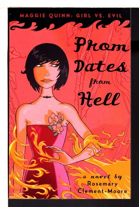 Prom Dates From Hell Maggie Quinn Girl Vs Evil 1 Rosemary Clement Moore