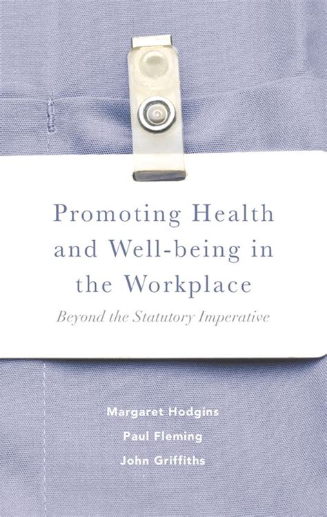 Read Online Promoting Health And Well Being In The Workplace Beyond The Statutory Imperative 