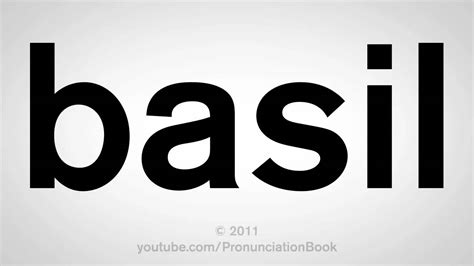Pronunciation of Basil