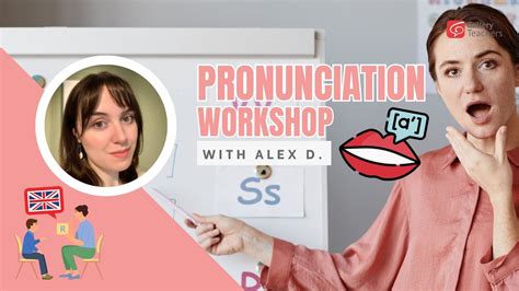 pronunciation workshop | Pronunciation Workshop