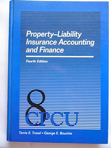 Read Online Property Liability Insurance Accounting And Finance 4Th Ed Item 11103 