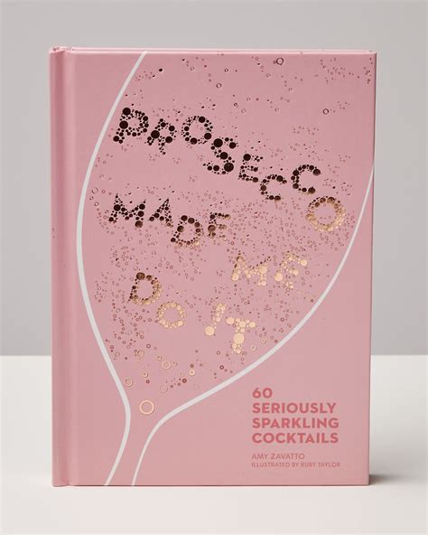 Download Prosecco Made Me Do It 60 Seriously Sparkling Cocktails 