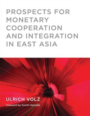 Full Download Prospects For Monetary Cooperation And Integration In East Asia 