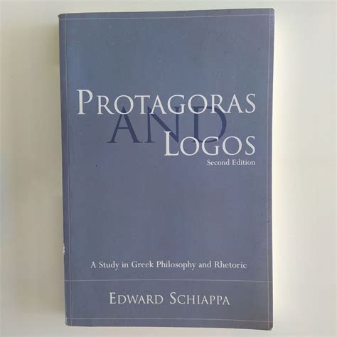 Download Protagoras And Logos A Study In Greek Philosophy And Rhetoric Studies In Rhetoriccommunication By Edward Schiappa 2003 12 01 