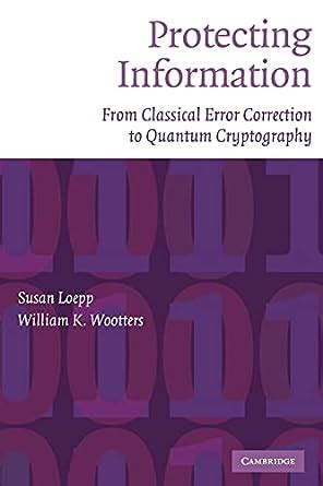 Protecting Information: From Classical Error Correction to Quantum Cryptography