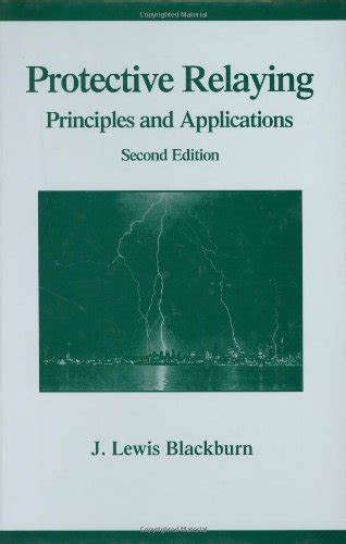 Protective Relaying Principles Applications Edition