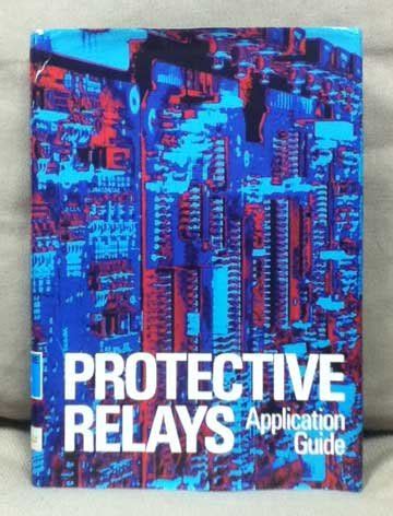 Read Online Protective Relays Application Guide Book Dornet 