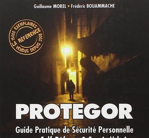 Protegor Guide Pratique De Sa C Curita C Personne