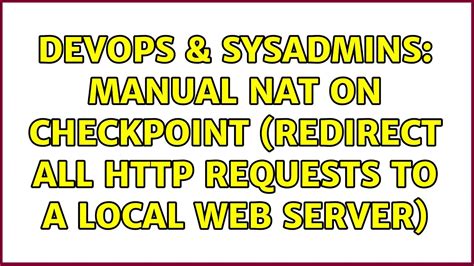 proxy - Manual NAT on Checkpoint (Redirect all http requests to …