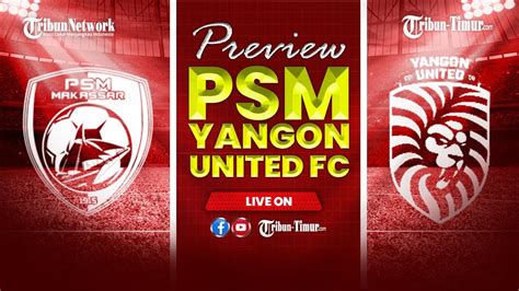 psm makassar vs yangon united