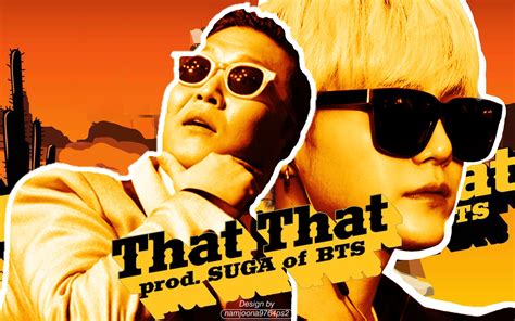 Psy That That Prod Feat Suga Of Bts