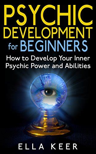 Download Psychic Development For Beginners How To Develop Your Inner Psychic Power And Abilities Psychic Development Psychic Powers Psychic Medium 