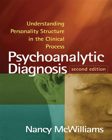 Download Psychoanalytic Diagnosis Second Edition Understanding Personality Structure In The Clinical Process 2Nd Edition By Mcwilliams Phd Nancy Hardcover 