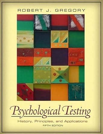 Full Download Psychological Testing History Principles And Applications 5Th Edition 