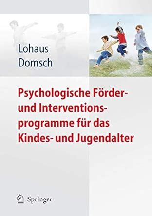 Psychologische Forder Und Interventionsprogramme