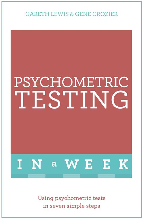 Psychometric Testing In A Week Using Psychometric Tests In Seven Simple Steps