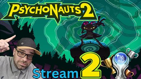Psychonauts 2 Platinum Walkthrough