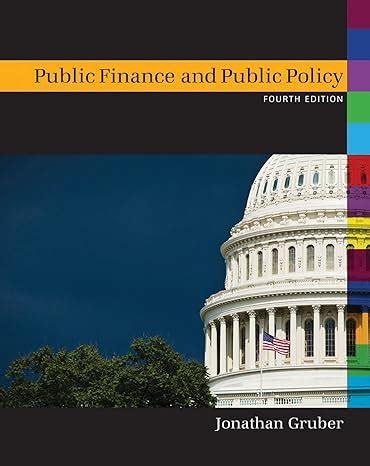 Full Download Public Finance And Public Policy Fourth Edition 