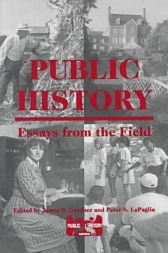 Full Download Public History Essays From The Field 