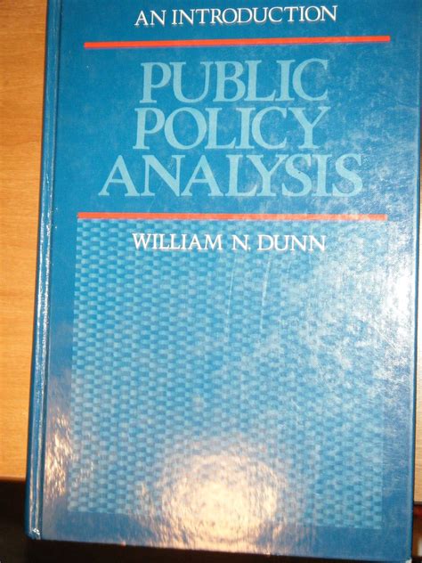 Read Online Public Policy Analysis An Introduction Dunn 
