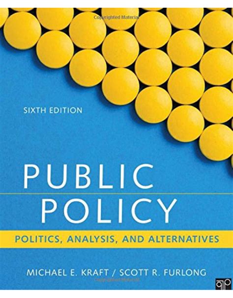 Download Public Policy Politics Analysis And Alternatives 4Th Edition Kraft Furlong Download Free Pdf Ebooks About Public Policy Politic 