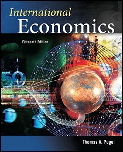 Read Online Pugel International Economics 15Th Edition 