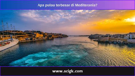 Pulau Terbesar Di Mediterania   Pulau Terbesar Di Mediterania Keindahan Alam Yang Memukau - Pulau Terbesar Di Mediterania