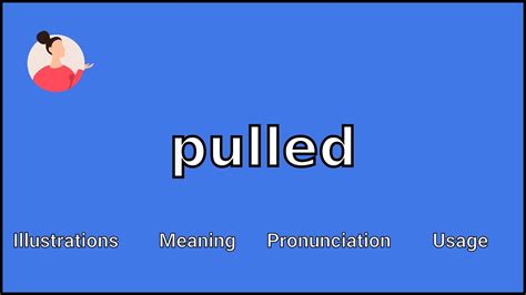 Pulled Meaning In Malayalam
