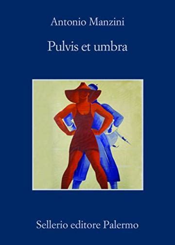 Download Pulvis Et Umbra Il Vicequestore Rocco Schiavone 