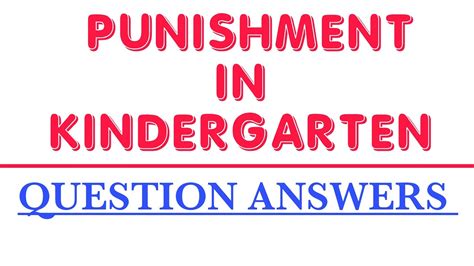 Punishment In Kindergarten Questions Summary Analysis Kindergarten Questions - Kindergarten Questions