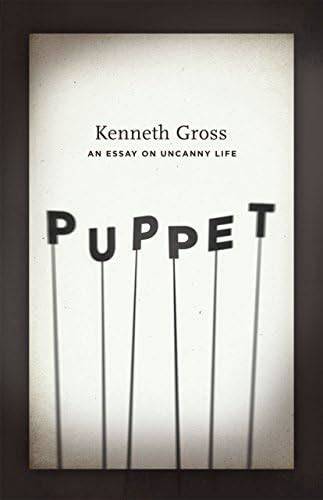 puppet an essay on uncanny life