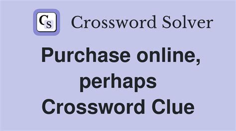 Purchase Online Perhaps