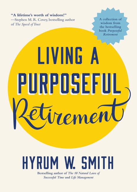 Full Download Purposeful Retirement How To Bring Happiness And Meaning To Your Retirement 