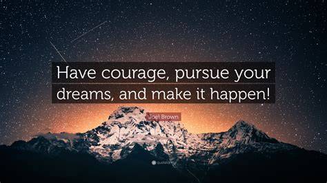 pursue your dream