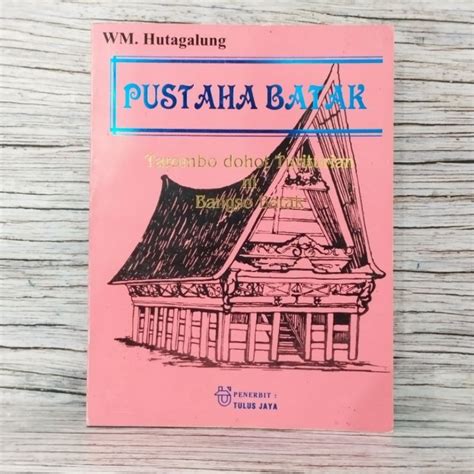 Read Pustaha Batak Tarombo Dohot Turiturian Ni Bangso Wm Hutagalung 